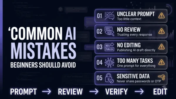 Beginners की Common AI Tool Mistakes और Prompt Errors