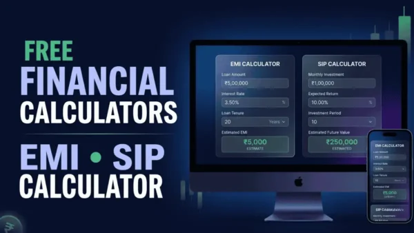 Free Online Financial Calculators में EMI Calculator और SIP Calculator
